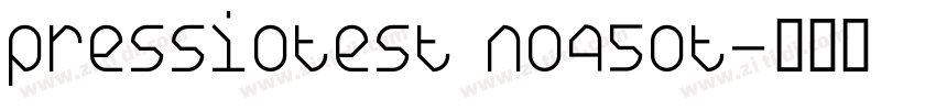 PressioTEST No45ot字体转换